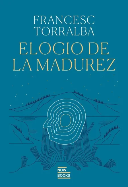 Elogio de la Madurez
