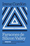 FARAONES DE SILICON VALLEY