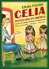 CELIA, INSTITUTRIZ EN AMÉRICA