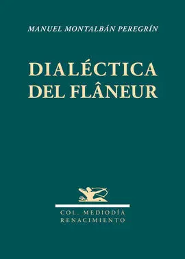Dialectica del Flaneur