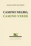 Camino Negro Camino Verde