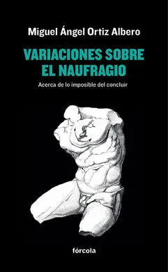 Variaciones Sobre el Naufragio