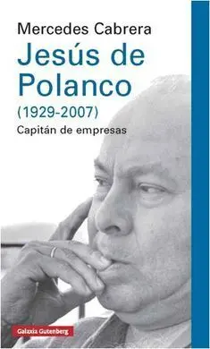 Jesús de Polanco (1929-2007)