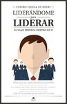 LIDERÁNDOME PARA LIDERAR