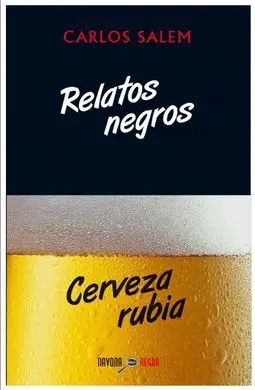 Relatos Negros, Cerveza Rubia