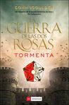 LA GUERRA DE LAS DOS ROSAS 1. TORMENTA