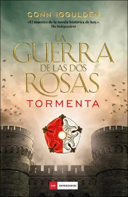 La Guerra de las Dos Rosas 1. Tormenta