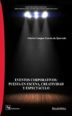 Eventos Corporativos: Puesta en Escena, Creatividad y Espectáculo