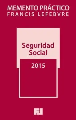 Memento Práctico Seguridad Social 2015