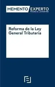 Memento Experto Reforma de la Ley General Tributaria