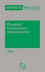 Memento Práctico Contencioso Administrativo 2016