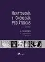 Hematología y Oncología Pediátricas (3ª Ed. )