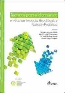 Técnicas para el Diagnóstico en Gastroenterología, Hepatología y Nutrición Pediátrica