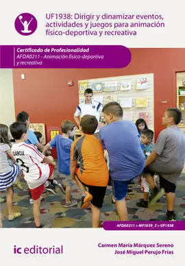 Dirigir y Dinamizar Eventos, Actividades y Juegos para Animación Físico-Deportiv