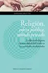 Religion, Esfera Publica, Mundo Privado.