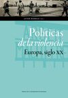 POLITICAS DE LA VIOLENCIA. EUROPA SIGLO XX
