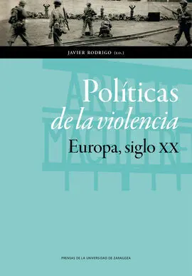 Politicas de la Violencia. Europa Siglo Xx