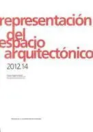 Representacion del Espacio Arquitectonico 2012. 14