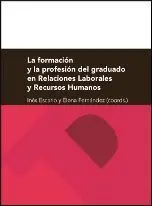 Formación y la Profesión del Graduado en Relaciones Laborales y Recursos Humanos