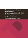 FUNDAMENTOS DEL ESTADO DE BIENESTAR: LA REFORMA SOCIAL (1843-1919): TEXTOS, CLAVES Y SUGERENCIAS DE LECTURA