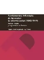 Fundamentos del Estado de Bienestar: la Reforma Social (1843-1919): Textos, Claves y Sugerencias de Lectura