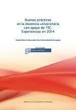 Buenas Prácticas en la Docencia Universitaria con Apoyo de Tic. Experiencias en