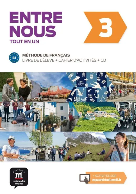 Entre Nous 3. Livre de L'élève + Cahier D'activités + Cd