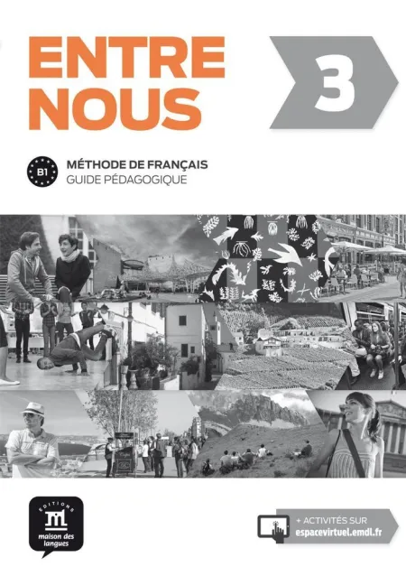 Entre Nous 3. Guide Pédagogique