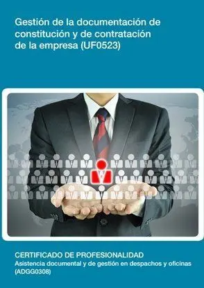 Uf0523 - Gestión de la Documentación de Constitución y de Contratación de la Empresa (Uf0