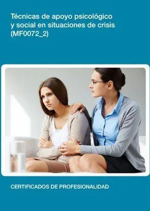Mf0072_2 - Técnicas de Apoyo Psicológico y Social en Situaciones de Crisis (Mf0072_2)