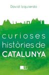 CURIOSES HISTÒRIES DE CATALUNYA