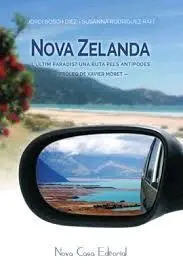 Nova Zelanda. L'últim Paradís? una Ruta Pels Antípodes