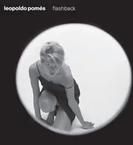 Leopoldo Pomés Flashback
