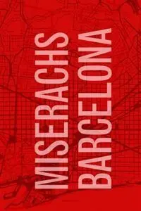 Miserachs Barcelona