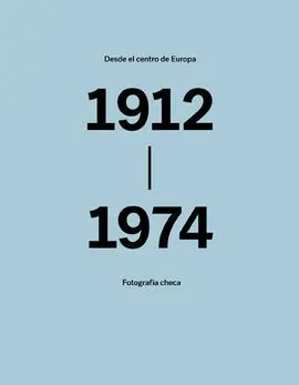 Desde el Centro de Europa. Fotografía Checa. 1912