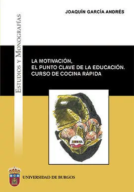 La Motivación, el Punto Clave de la Educación. Curso de Cocina Rápida