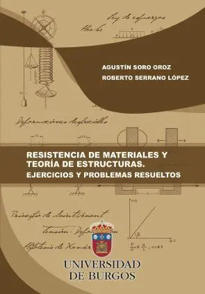 Resistencia de Materiales y Teoría de Estructuras. Ejercicios y Problemas Resuel