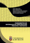 FUNDAMENTOS DE MATERIALES DE CONSTRUCCIÓN. PREGUNTAS Y RESPUESTAS
