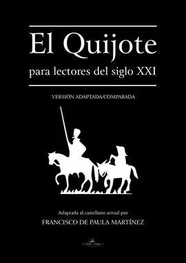 El Quijote para Lectores del Siglo Xxi