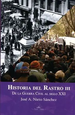 Historia del Rastro Iii
