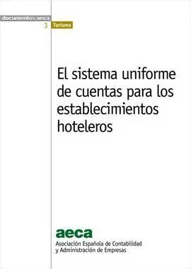 El Sistema Uniforme de Cuentas para los Establecimientos Hoteleros