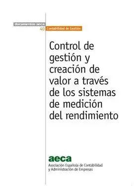 Control de Gestión y Creación de Valor a Través de los Sistemas de Medición del