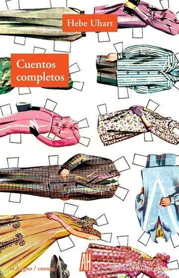 Cuentos Completos Hebe Uhart