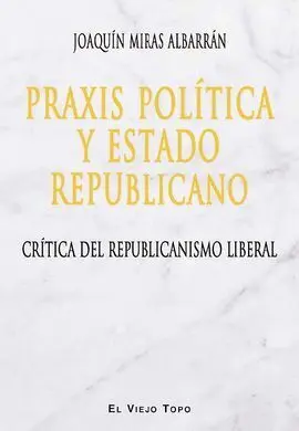 Praxis Política y Estado Republicano