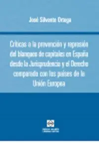 Criticas a la Prevencion y Represion del Blanqueo de Capitales en España