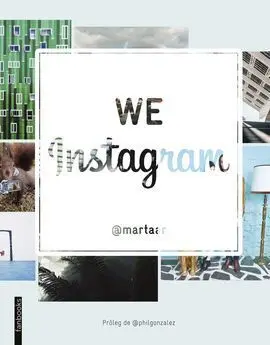 We Instagram
