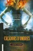 Caçadors D'ombres. 1: Ciutat D'ossos