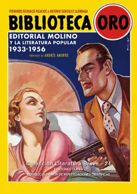 Biblioteca Oro. Editorial Molino y la Literatura Popular. 1933-1956