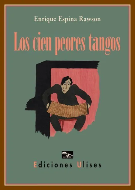 Los Cien Peores Tangos