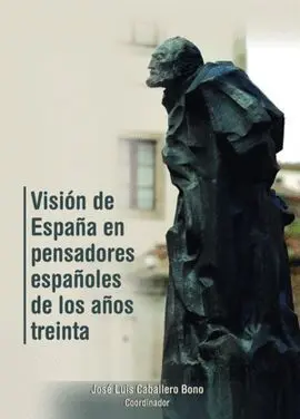 Visión de España en Pensadores Españoles de los Años Treinta
